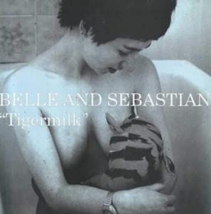 Belle & Sebastian - Tigermilk
