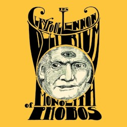 The Lennon Claypool Delirium - Monolith Of Phobos